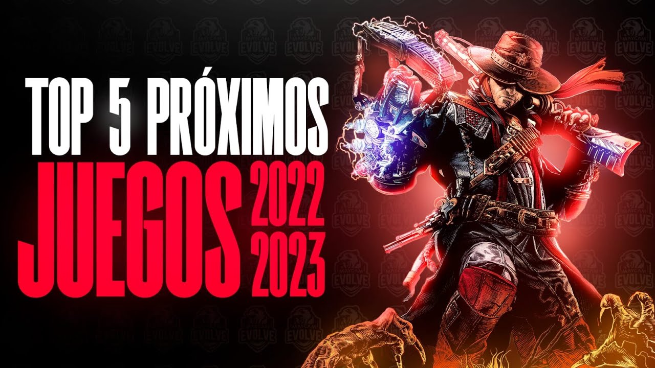 TOP 5 PRÓXIMOS JUEGOS DE 2022 Y 2023 para PS4, PS5, Xbox One, Series, PC y Nintendo Switch 🔥