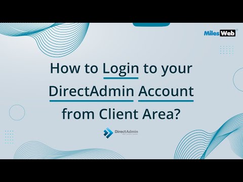 How to Login to your DirectAdmin Account from Client Area? | MilesWeb