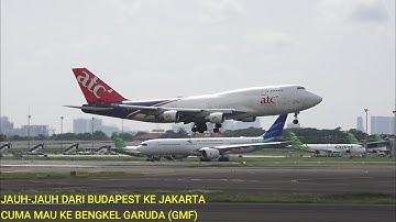 Dari Budapest !!! Pesawat Boeing 747 Aerotranscargo Landing di Bandara Soekarno-Hatta Jakarta
