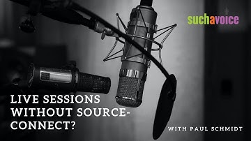 Live Sessions Without Source-Connect?