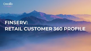 FinServ retail customer 360 profile overview | How to in Creatio