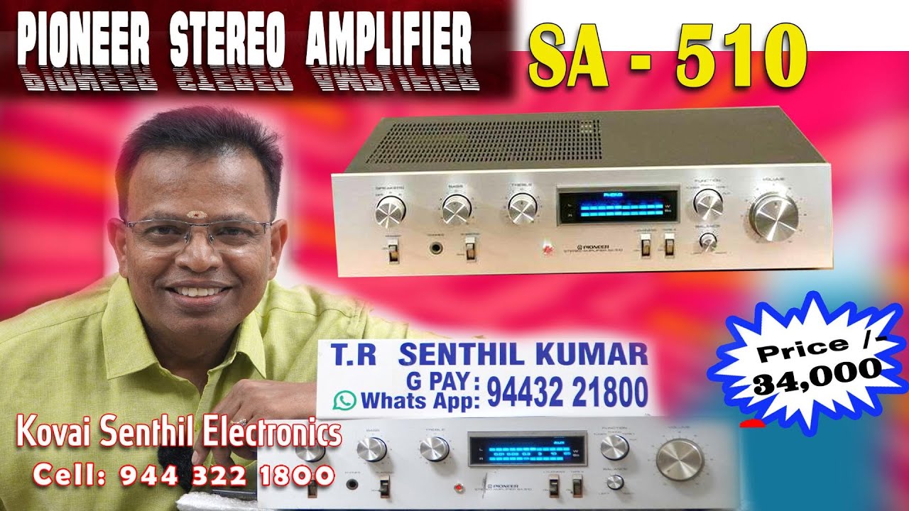 Watch #PIONEER STEREO AMP SA 510 BLUE LINE FOR SALE RS.34,000 KOVAI SENTHIL ELECTRONIC 9443221800 on YouTube Watch #PIONEER STEREO AMP SA 510 BLUE LINE FOR SALE RS.34,000 KOVAI SENTHIL ELECTRONIC 9443221800 on YouTube