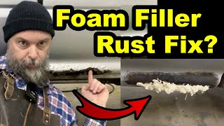 Can You REALLY Fix Rust Holes with Foam? Watch This!