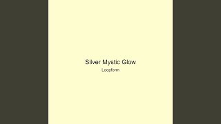 Silver Mystic Glow