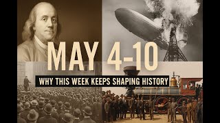 May 4–10: From Haymarket to Hindenburg — Why This Week Keeps Shaping History