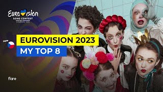 EUROVISION 2023 // My Top 8 - NEW: Vesna 🇨🇿