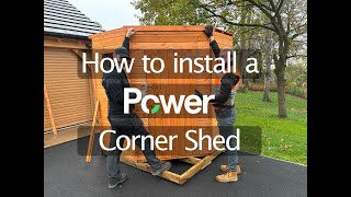 How to install a Power Corner Shed  Power Sheds Installation Video