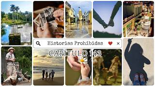 Historias prohibidas (Capítulo 143)