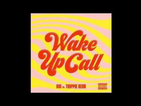 KSI - Wake Up Call [ONLY TRIPPIE REDD]