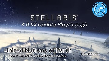 Stellaris 4.0.14 | Verenigde Naties van de Aarde - Aflevering 3