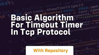 basic algorithm for timeout timer in tcp protocol