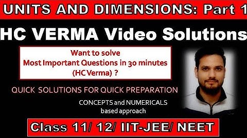 Units Dimensions| Part 1| Solutions| HC VERMA| Chapter 2| CBSE| NCERT| Class 11| 12|  IIT-JEE|| NEET