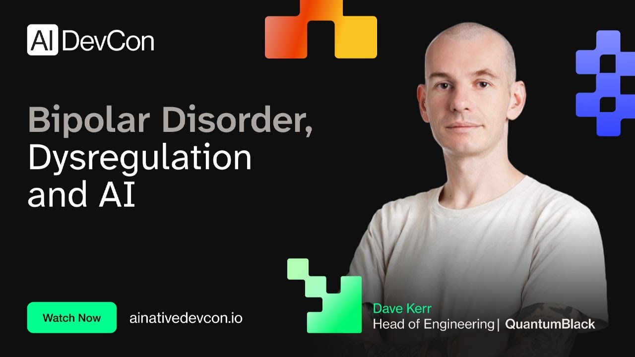 Dave Kerr - Bipolar Disorder, Dysregulation, and AI - AI Native DevCon June 2026
