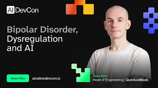 Dave Kerr - Bipolar Disorder, Dysregulation, and AI - AI Native DevCon June 2026