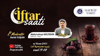 İftar Saati (28.Bölüm) - &quot;Eğitimci Yazar; Abdulvahap GÜLTEKİN&quot;