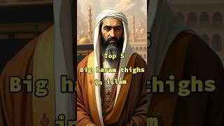 Top 5 Big Haram Thighs In Islam