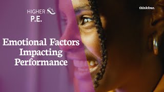 Higher P.E. - Anger: emotional factors that impact performance