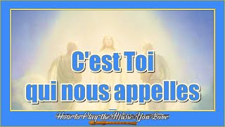 C’est Toi qui nous appelles (CATHOLIC SHEET MUSIC, LYRICS & GUITAR CHORDS) (Flute/Recorder Cover)