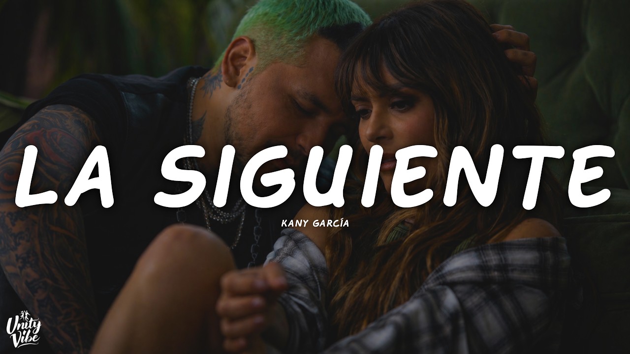 Kany García, Christian Nodal - La Siguiente (Letra)