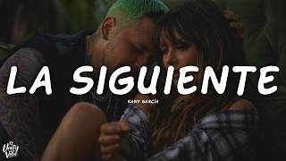 Kany García, Christian Nodal - La Siguiente (Letra)