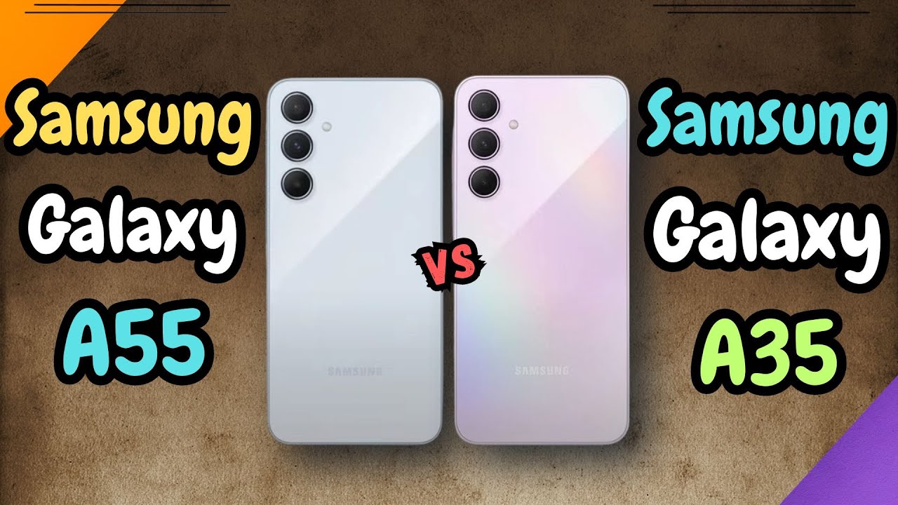 Samsung A35 Vs Samsung A55 Two Galaxy A Series Phone Competition Samsung A35 Vs Samsung A55 Two Galaxy A Series Phone Competition