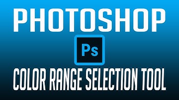 PHOTOSHOP TUTORIAL: COLOR RANGE SELECTION TOOL