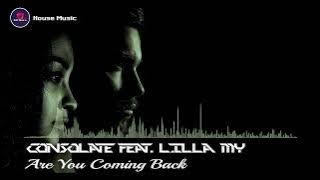 Are You Coming Back - CONSOLATE feat. LILLA MY(Royalty Free Music) Epic/Electro/House Music 2022