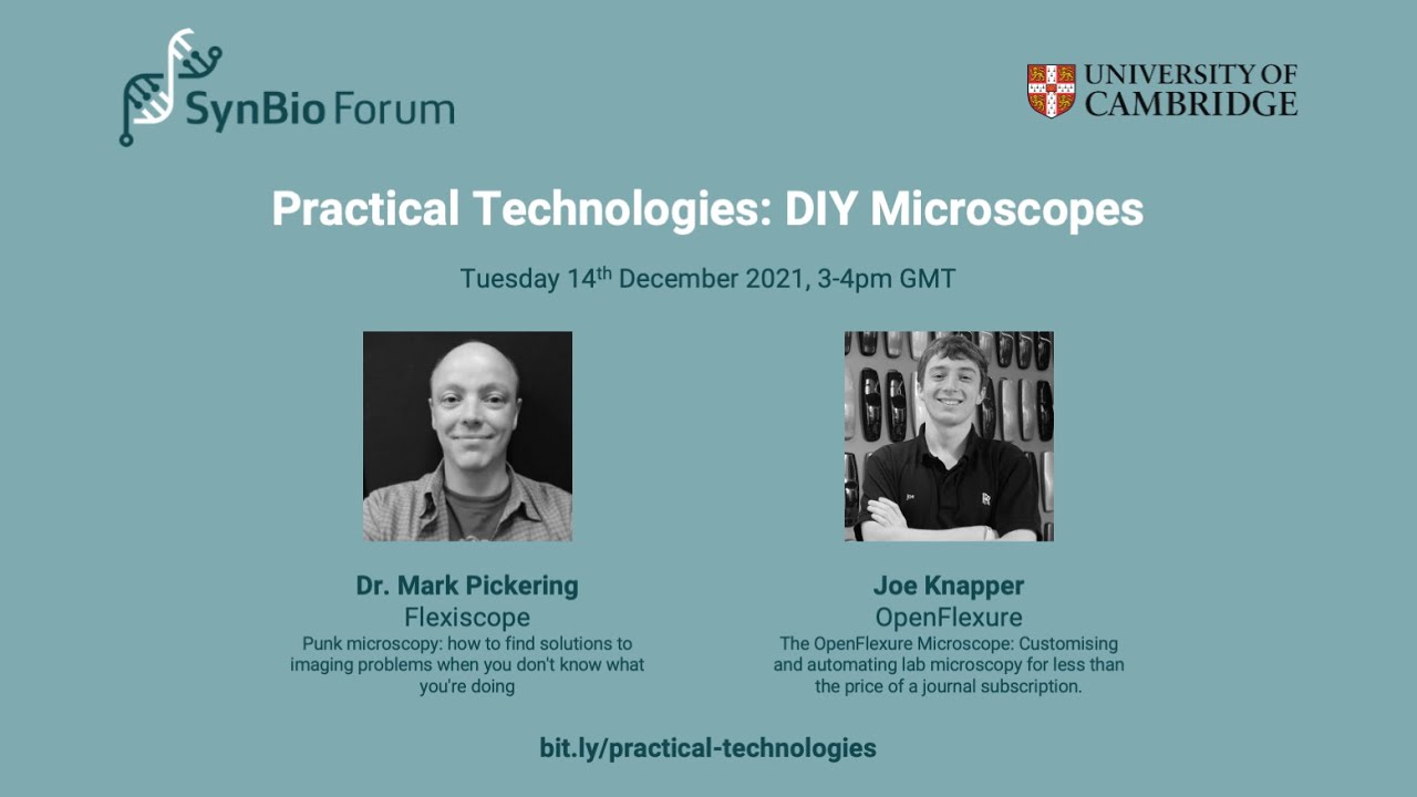 Practical Technologies: DIY Microscopes with Mark Pickering and Joe Knapper