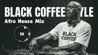 Afro House 2026 Mix | Deep Melodic Set 🎧 | Black Coffee Style Vol.30