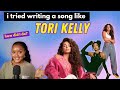 i tried writing a song like TORI KELLY…🫣