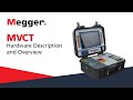 Megger MVCT: Hardware Description and Overview