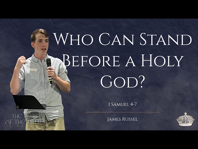 Who Can Stand Before a Holy God? | 1 Samuel 4–7