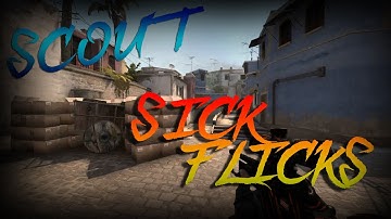 CS:GO SICK SCOUT FLICKS