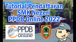 Tutorial PPDB (Penerimaan Peserta Didik Baru) 2022