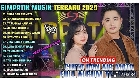 CINTA DAN AIR MATA - PENANTIAN BERUJUNG LUKA || SIMPATIK MUSIK FULL ALBUM TERBARU 2025 ||