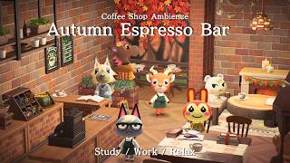 Study Jazz ☕ Cozy Autumn Espresso Bar Ambience for Focus & Reading + Coffee Shop Sounds