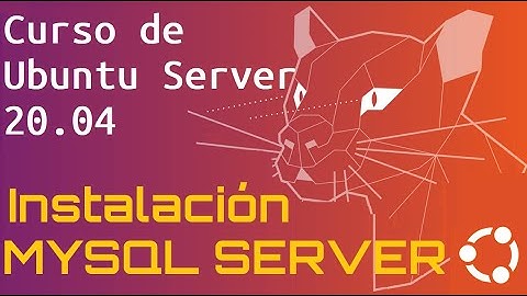 Curso de Ubuntu Server 20 desde cero para principiantes | INSTALAR MYSQL SERVER (video 38)
