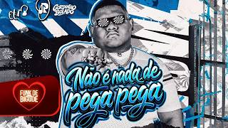 NÃO É NADA DE PEGA PEGA - Gordinho Bolado (VIRAL TIK TOK)