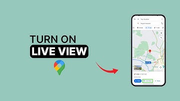 How to turn on live view on google maps