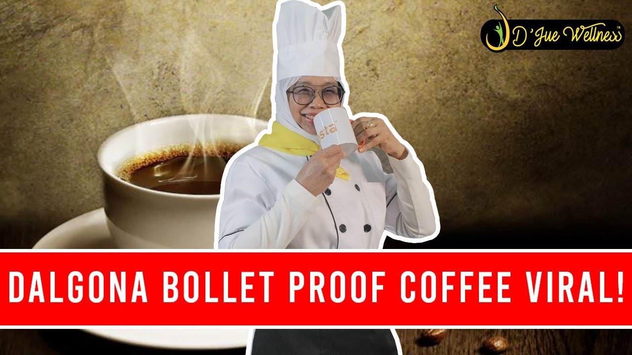 Dr Jue Dalgona Bullet Proof Coffee Paling Viral Youtube