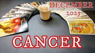 CANCER - Chills!! Your Luck is Turning Around in the Most Amazing Way! DECEMBER 2025