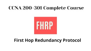 First Hop Redundancy Protocol (FHRP)