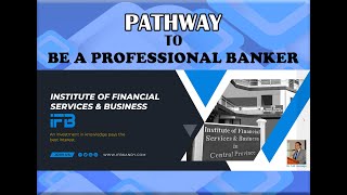 PATHWAY TO BE A PROFESSIONAL BANKER