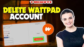 How to delete wattpad account 2024 (Quick & Easy)