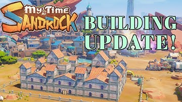 My Time at Sandrock: Building Update First Impressions | Logan Strikes Back Early Access Update