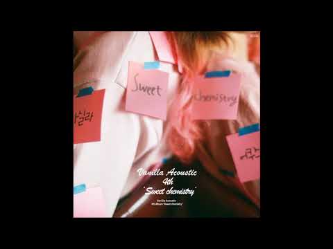 바닐라 어쿠스틱(Vanilla Acoustic) 4th Album `Sweet chemistry` - 06 Blind Date (Feat. 헤이즈)
