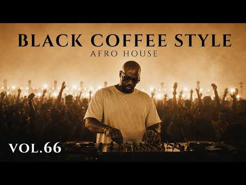 Afro House 2026 | Deep Melodic Mix | Black Coffee Style Vol. 66☕️