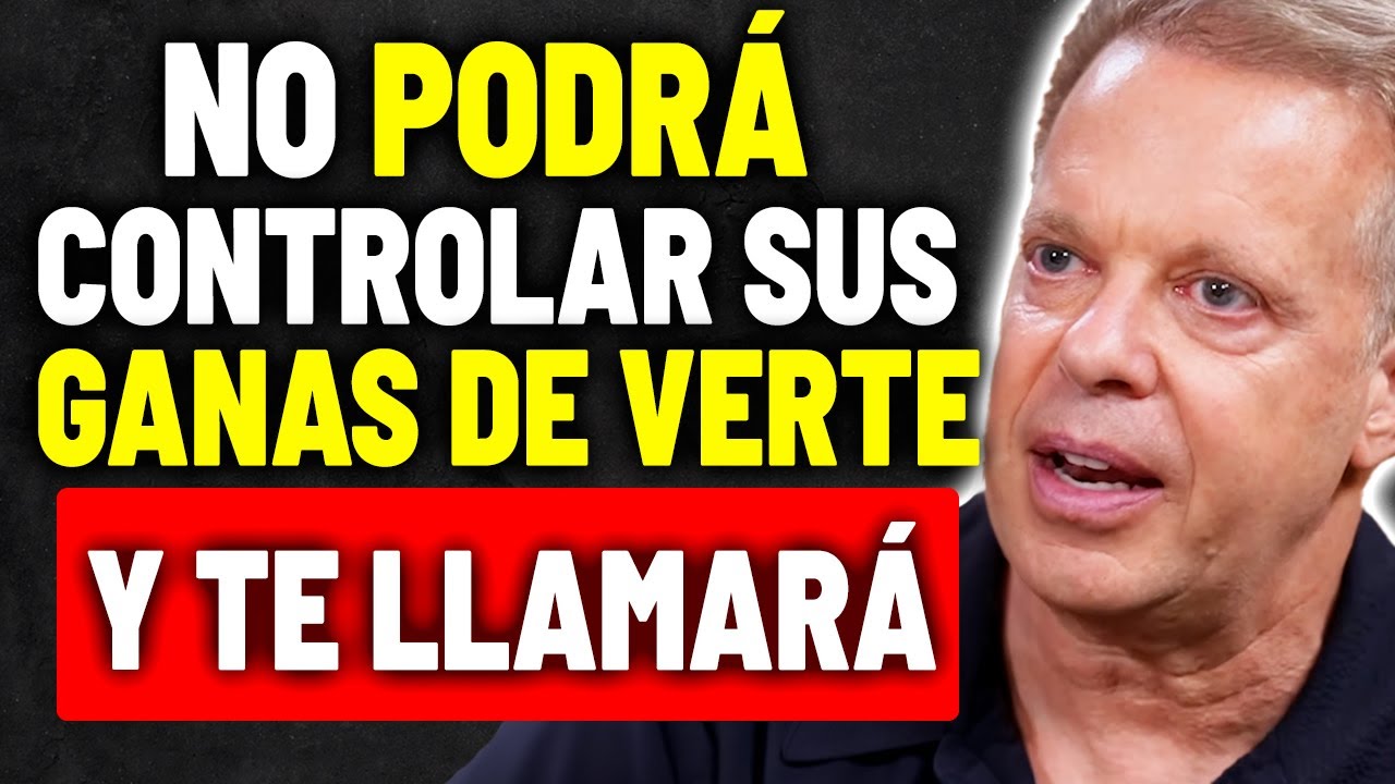 Di Esta PALABRA Secreta y HARÁ CUALQUIER COSA por Tenerte Cerca | Dr. Joe Dispenza