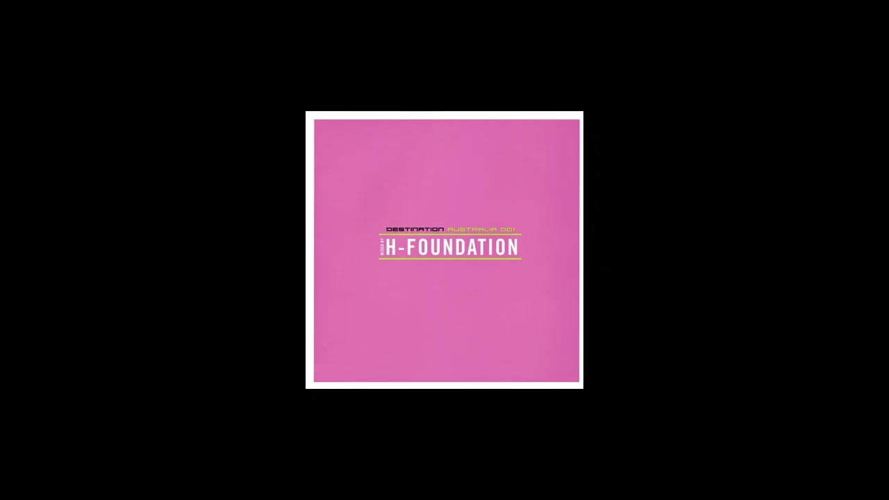 H-Foundation - Destination - Australia 001 - CD1 [2002]