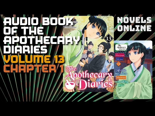 Audio Book of The Apothecary Diaries Volume 13 Chapter 1 - YouTube